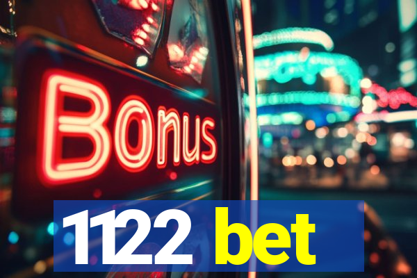 1122 bet